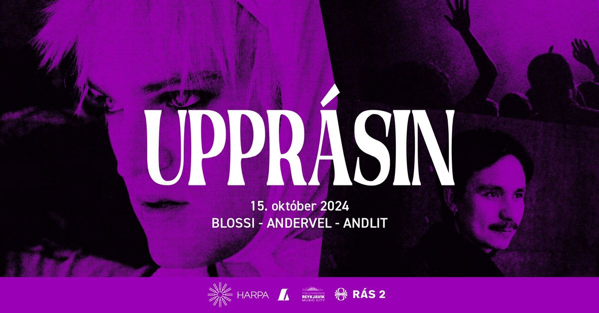 Uppr\u00e1sin 15. okt\u00f3ber - BLOSSI, ANDERVEL og Andlit