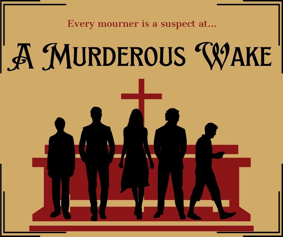 A Murderous Wake - Murder Mystery Dinner