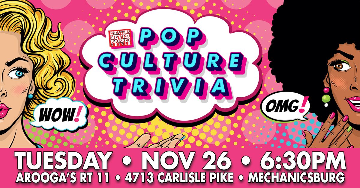 Pop Culture Trivia at Arooga's Rt 11 - Mechanicsburg