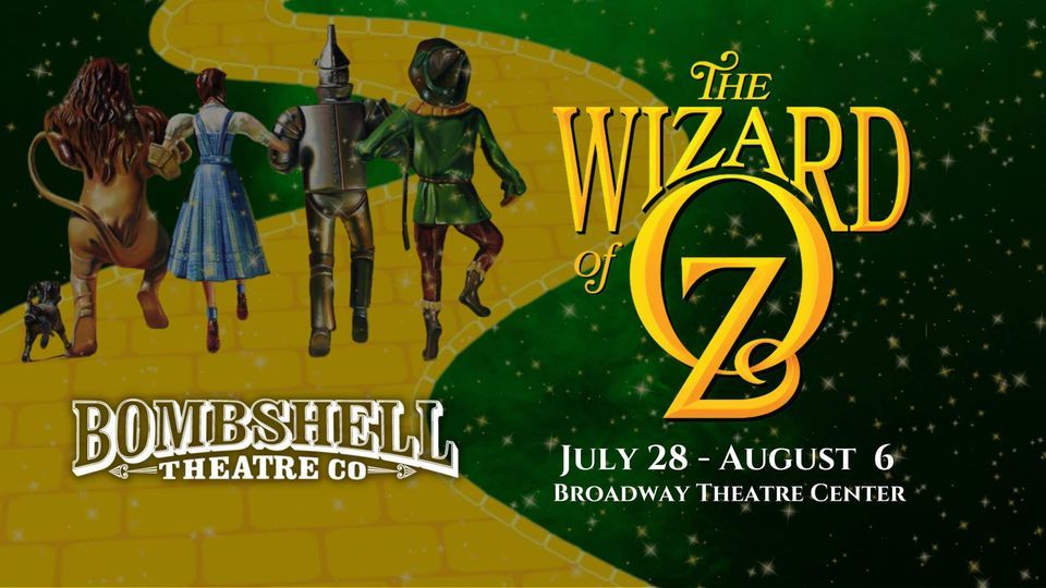 The Wizard of Oz, Broadway Theater Center, Milwaukee, 28 July 2023