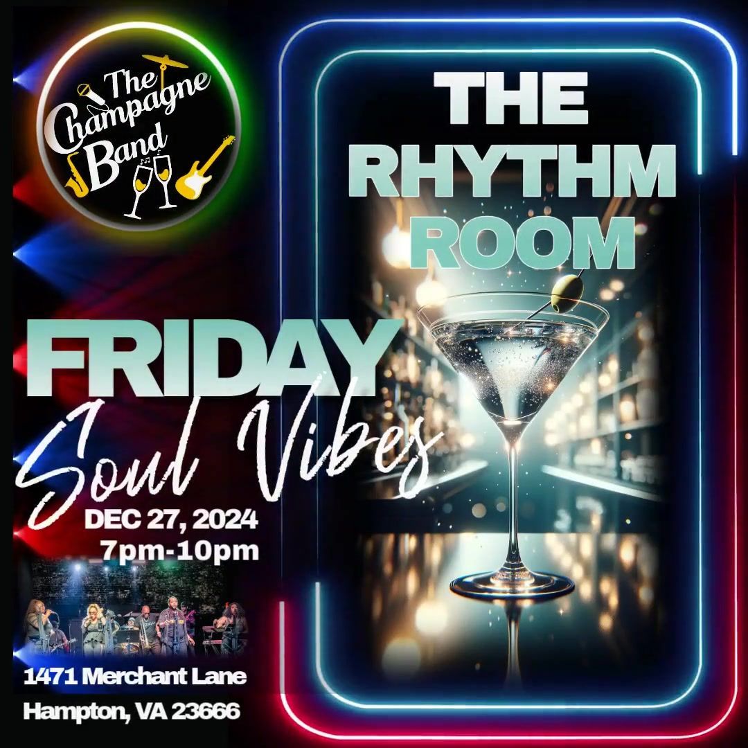 FRIDAY SOUL VIBES w\/CHAMPAGNE BAND