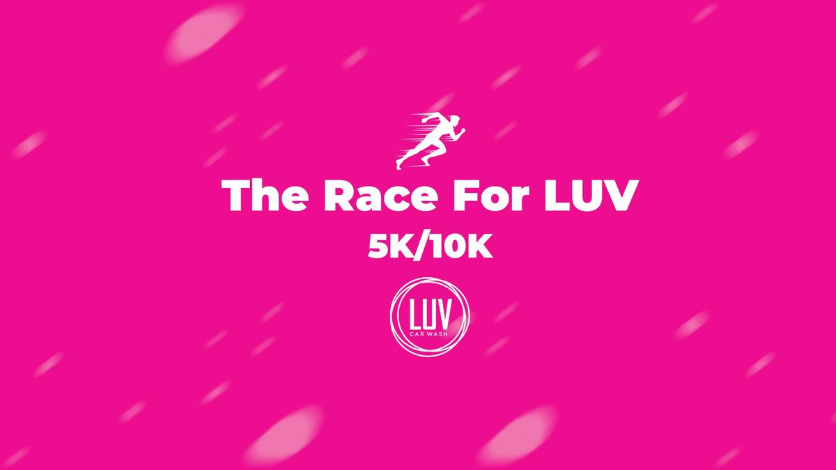 The Race For LUV 5K\/10K