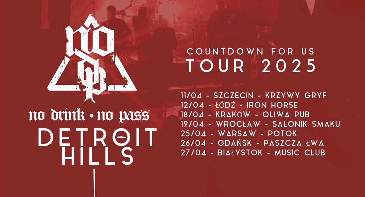 [Szczecin] No Drink No Pass \/ Detroit Hills - Countdown for Us Tour 2025