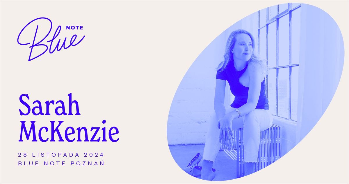 Sarah McKenzie | Blue Note Pozna\u0144