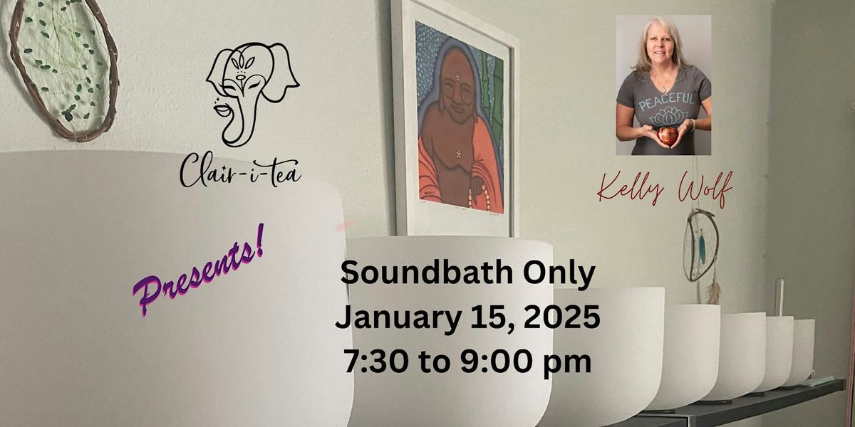 Soundbath Only - Kelly Wolf