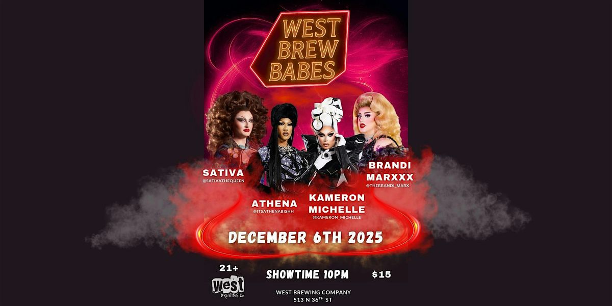West Brew Babes Vol4: Fremont's Ultimate Nightlife Drag Show & Live Event