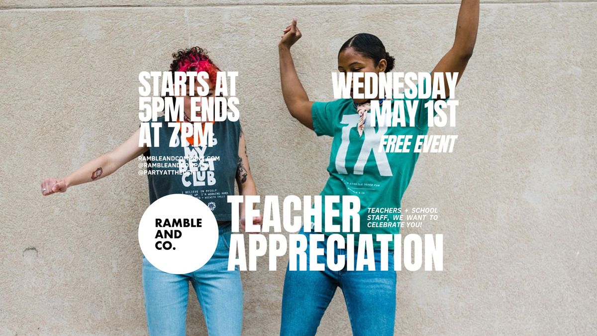 Teacher Appreciation Night @ Ramble & Company