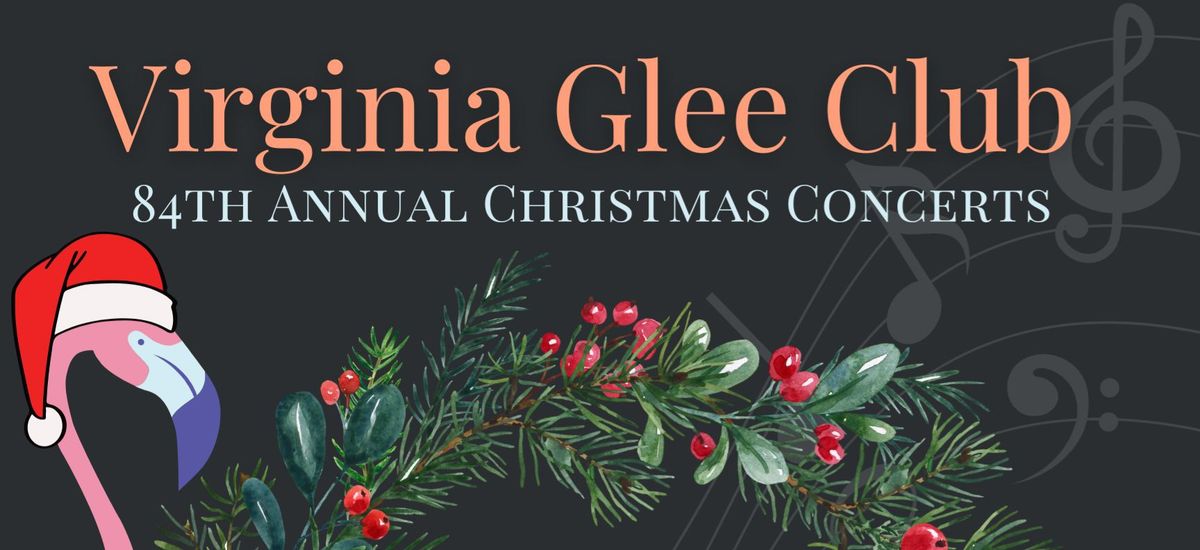 Virginia Glee Club 84th Annual Christmas Concerts