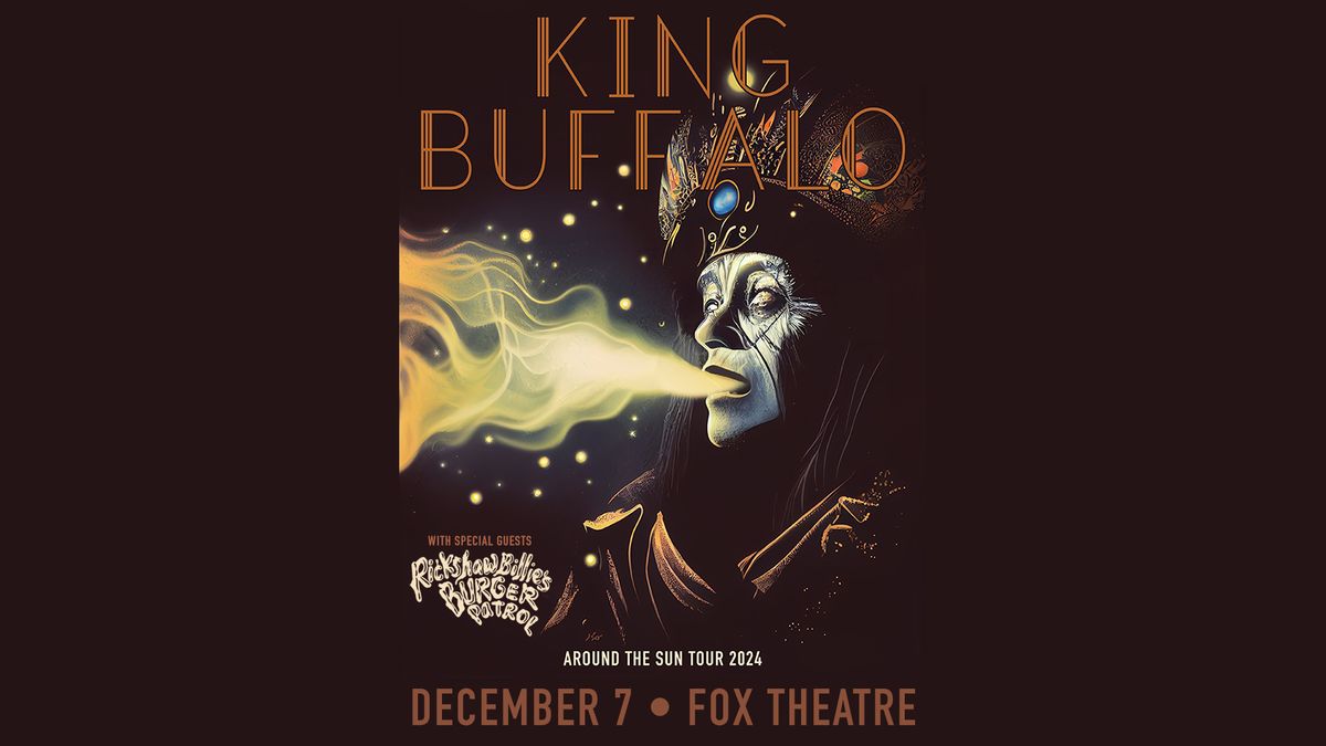 King Buffalo with Rickshaw Billie\u2019s Burger Patrol | The Fox Theatre 