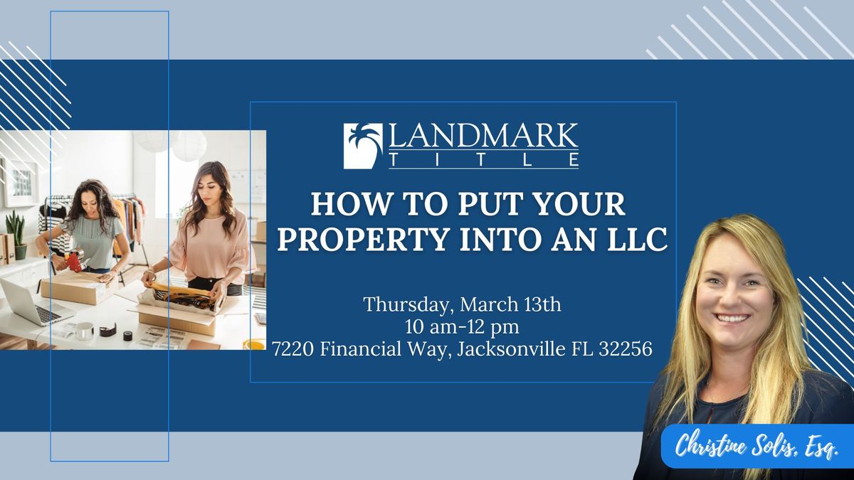 How To Put Your Property Into An LLC