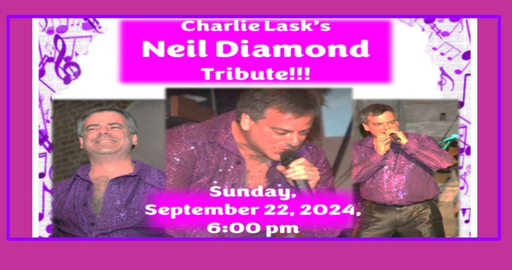 Neil Diamond  Tribute Show at the IHC!!