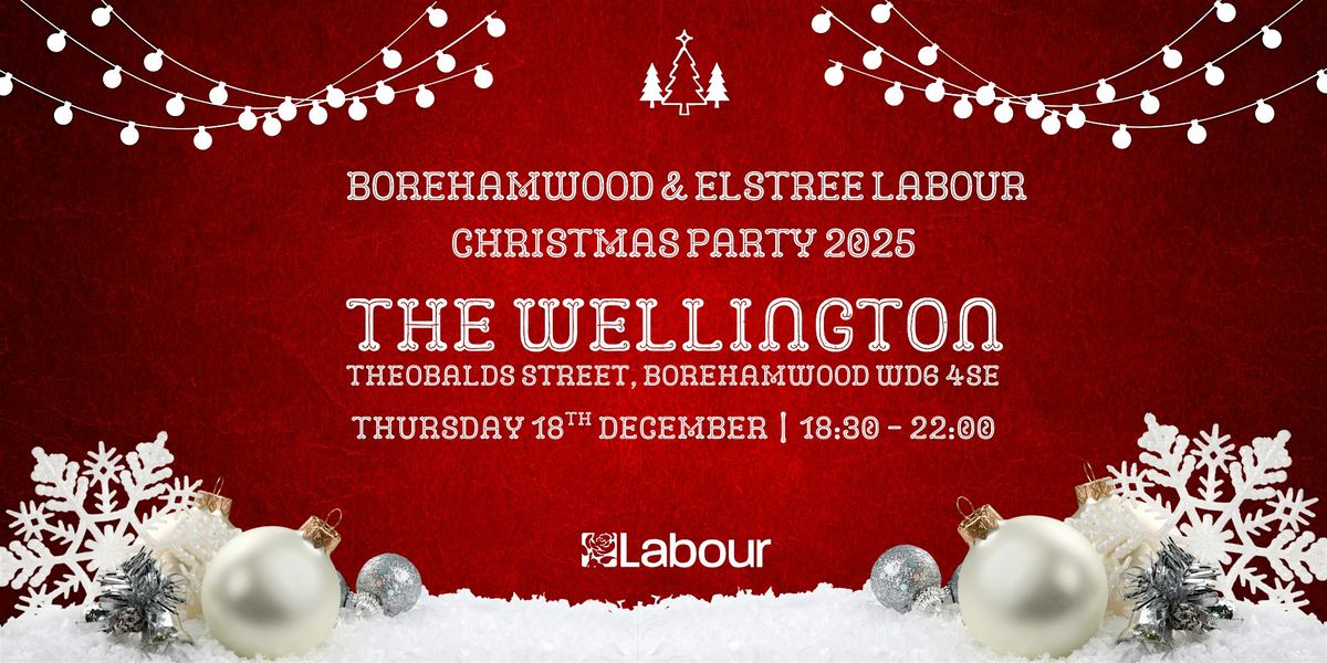 Borehamwood & Elstree Labour Christmas Party 2025