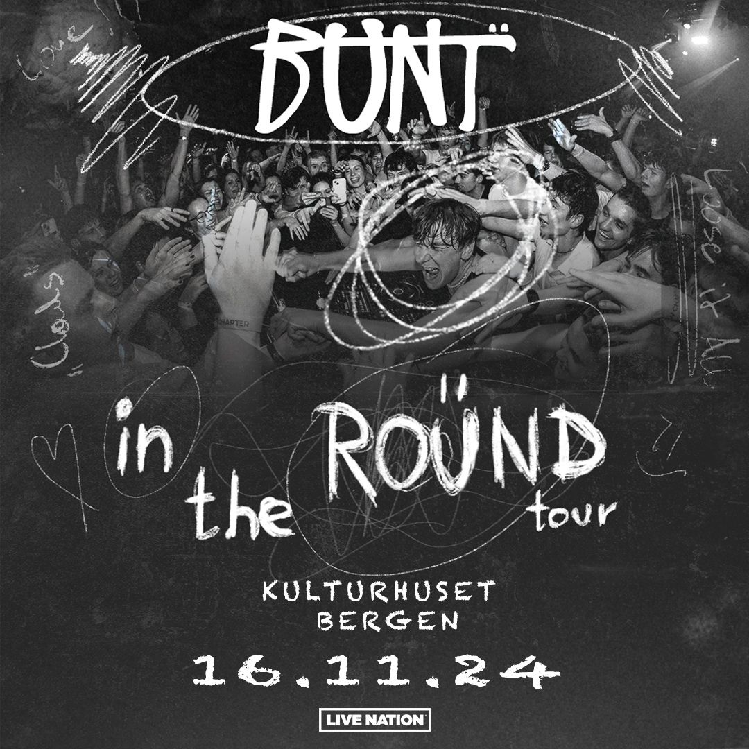 BUNT. \/\/ Kulturhuset i Bergen (UTSOLGT)