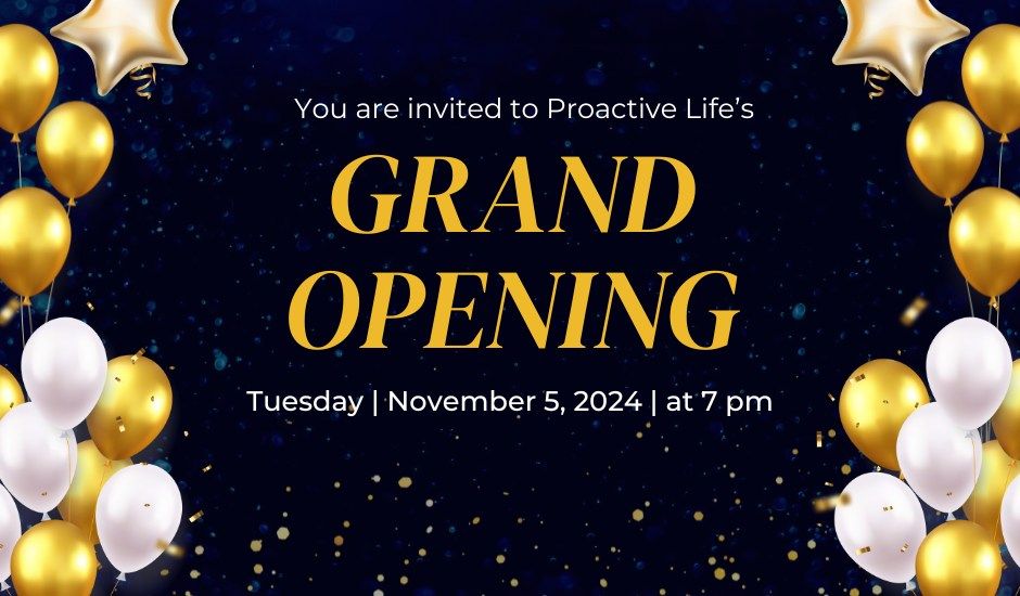 Grand Opening of Proactive Life