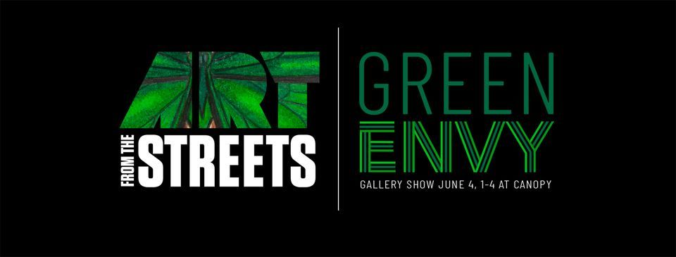 Green Envy Art Gallery Show