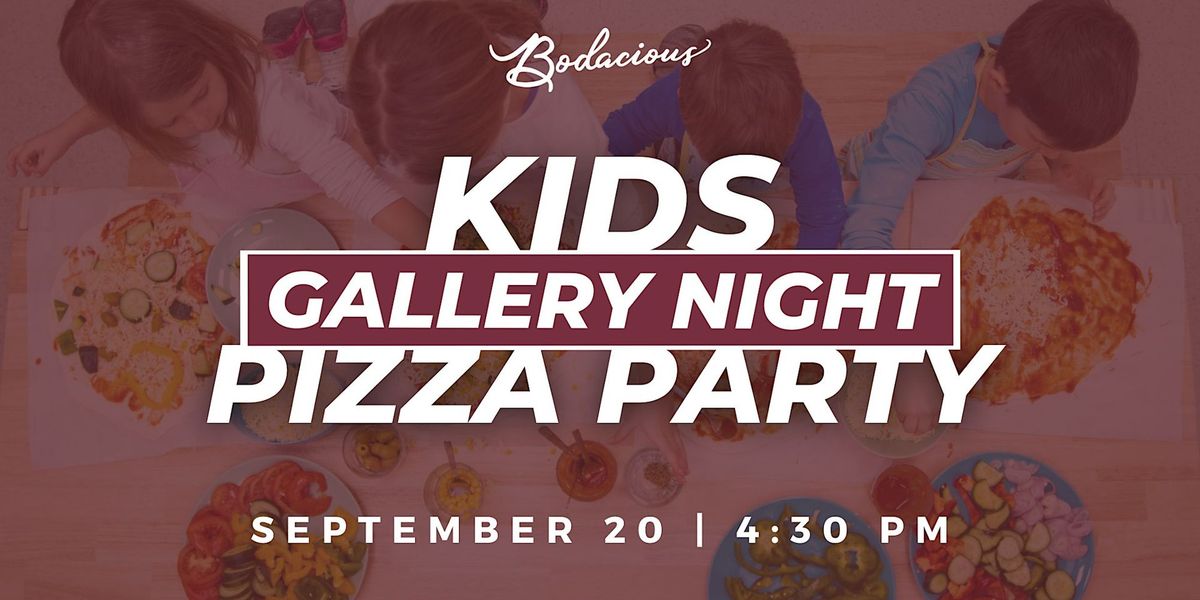 Kids Gallery Night Pizza Party