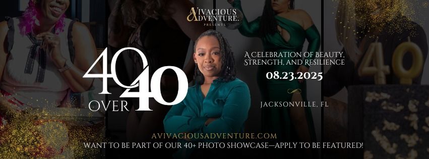 40 Over 40 Soir\u00e9e: A Grown & Sexy Celebration