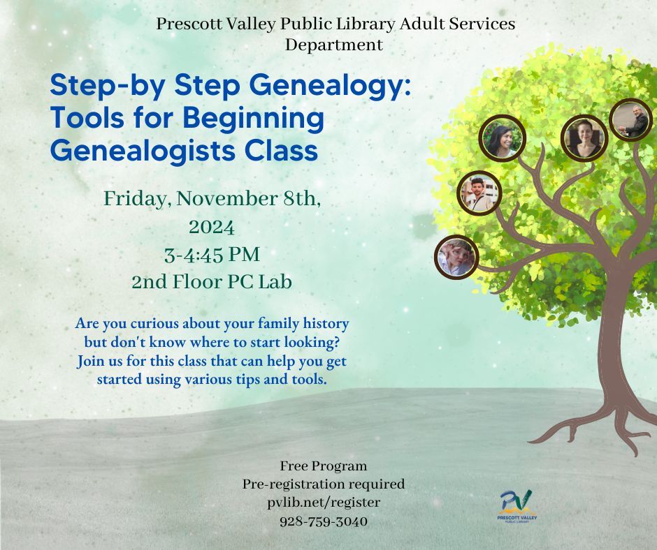 Step-by-Step Genealogy: Tools for Beginning Genealogists, In person presentation- Registration req. 