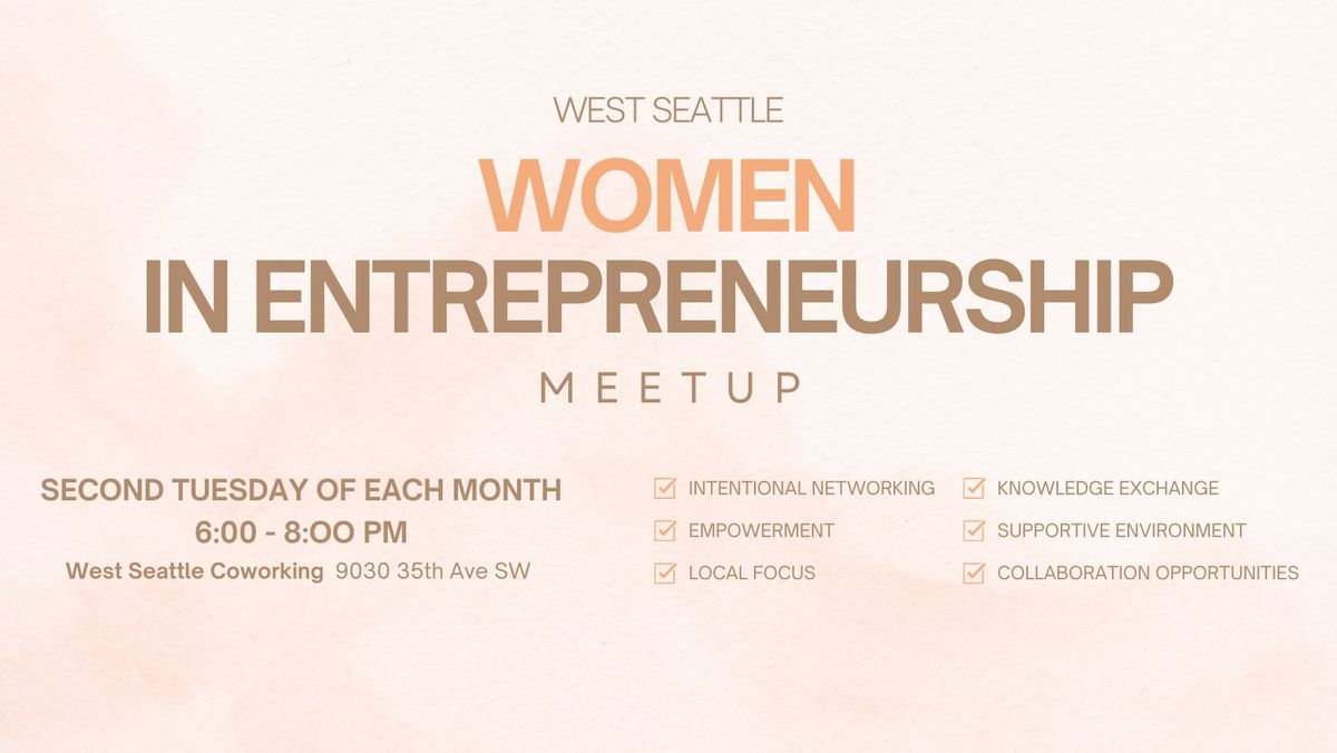 West Seattle Women In Entrepreneurship Meetup