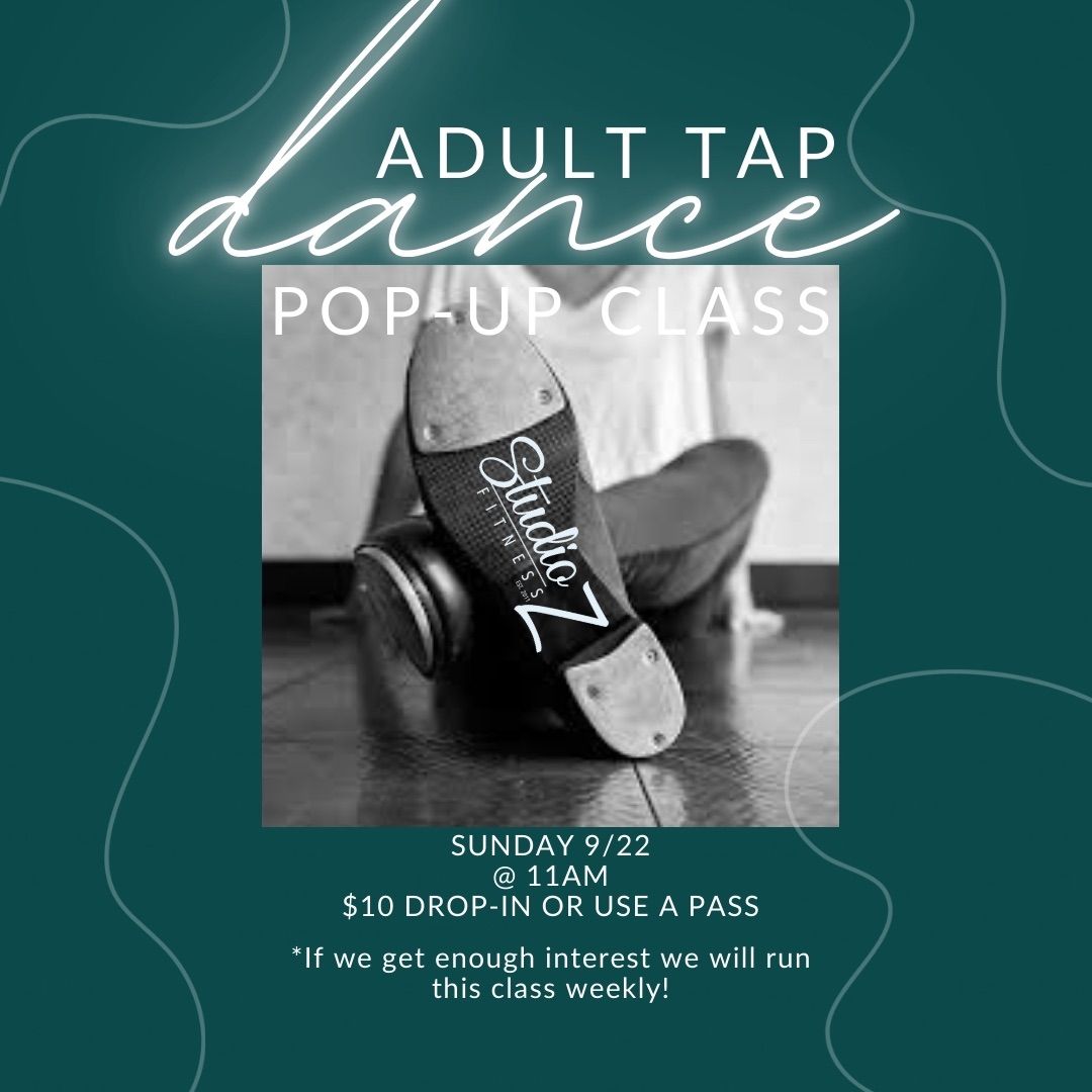 Adult Tap Dance Class Pop Up!