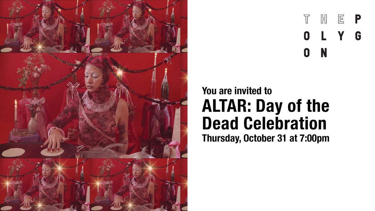 ALTAR: Day of the Dead Celebration