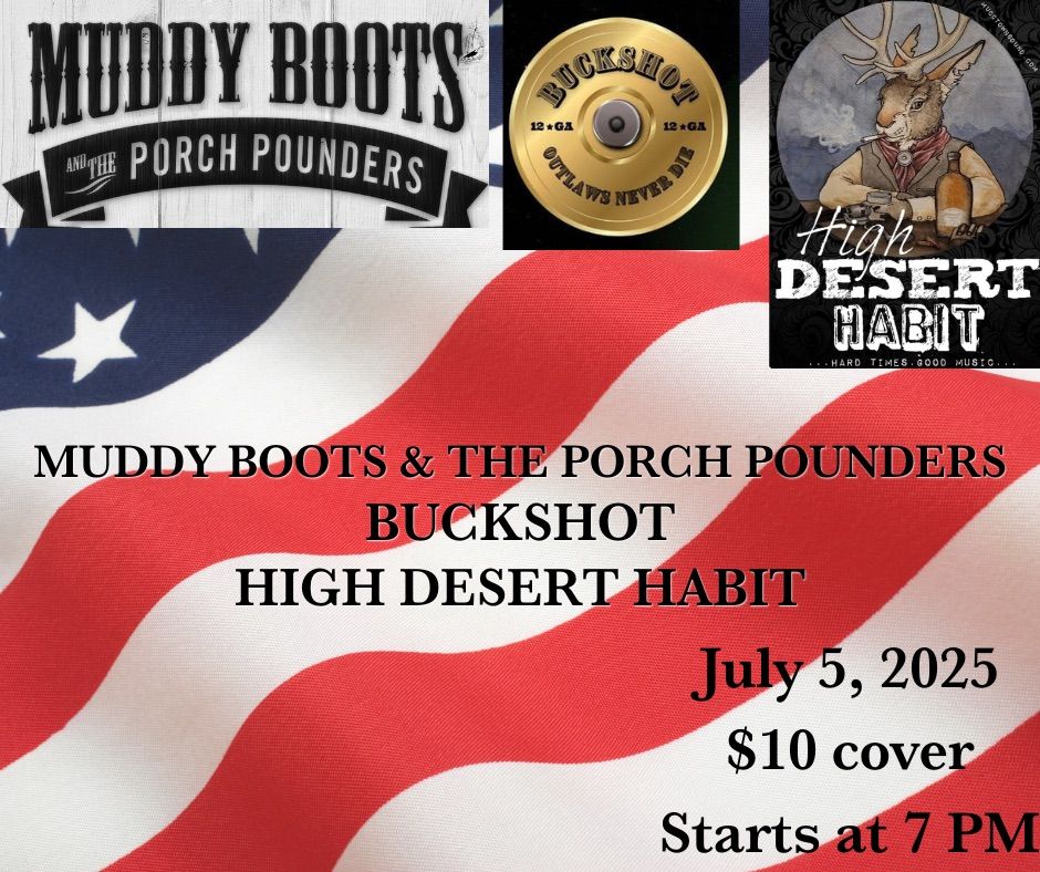 Muddy Boots\/Buckshot\/High Desert Habit