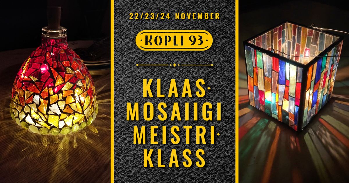 \u2728 KLAASMOSAIIGI MEISTRIKLASS \/ Glass Mosaic Masterclass