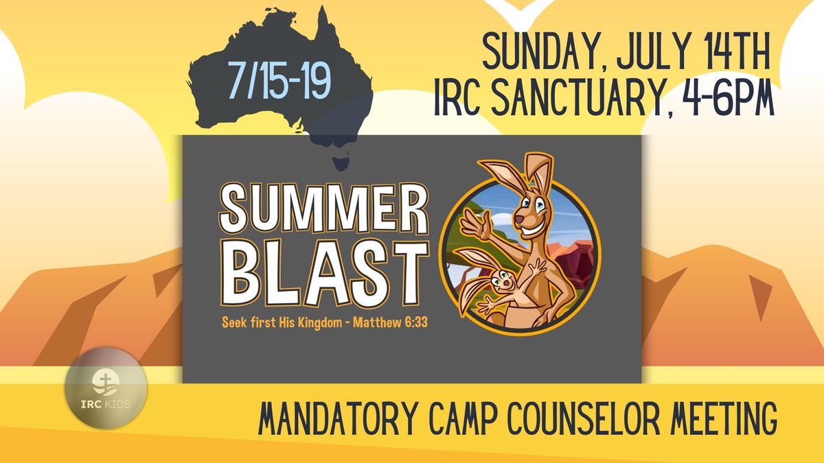 2024 IRC Kids Summer Blast Down Under Edition Mandatory Annual Camp Counselor Meeting