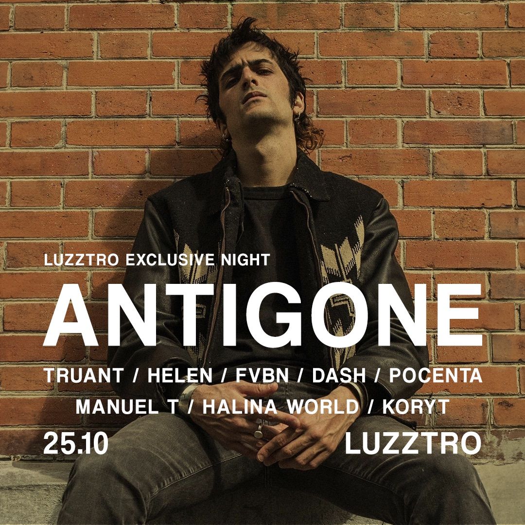 Luzztro Exclusive Night \/ LEN #1 \/ Antigone 