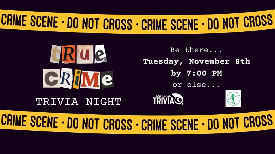 True Crime Themed Trivia Night at Hi-Wire Brewing Louisville 7:00 PM - 9:00 PM