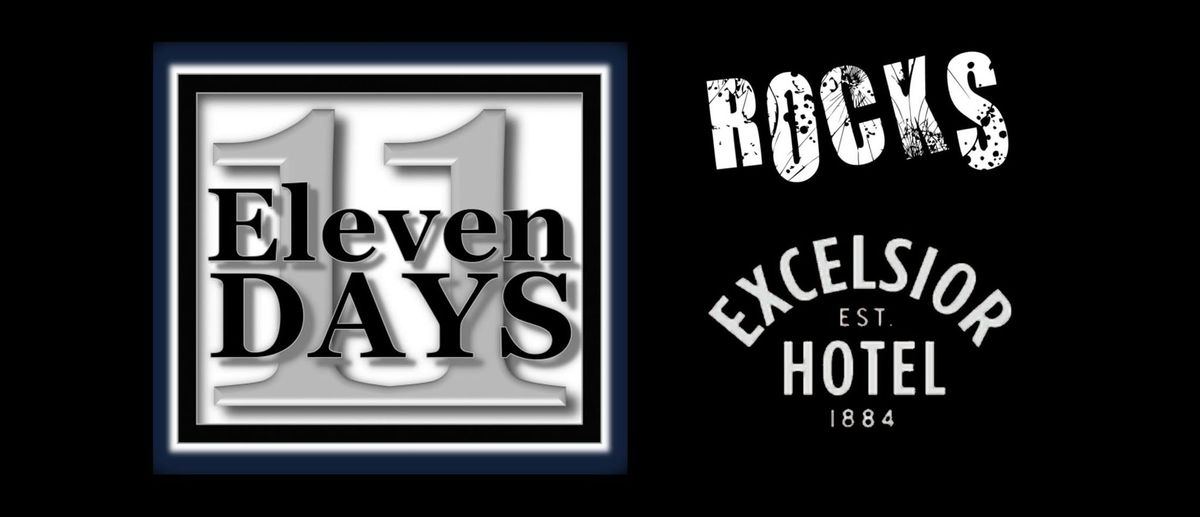 Eleven Days live at The Excelsior Sat 22 March 7.30pm