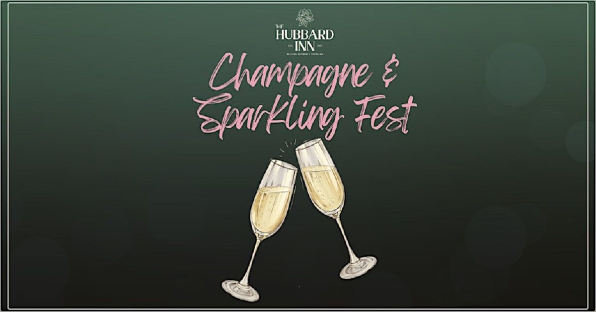 Champagne & Sparkling Wine Fest at Hubbard Inn - Tastings Included