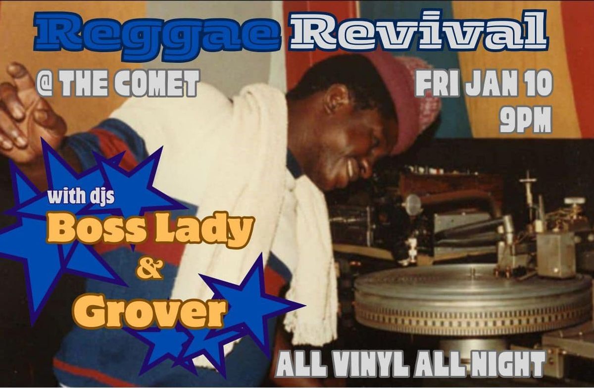 Reggae Revival! All-Vinyl Reggae dance party at The Comet! 