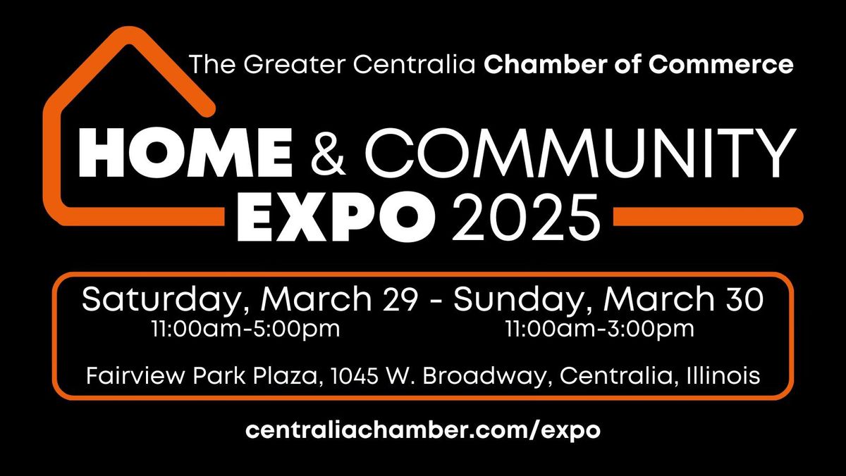 Home & Community Expo 2025 - Greater Centralia, Illinois