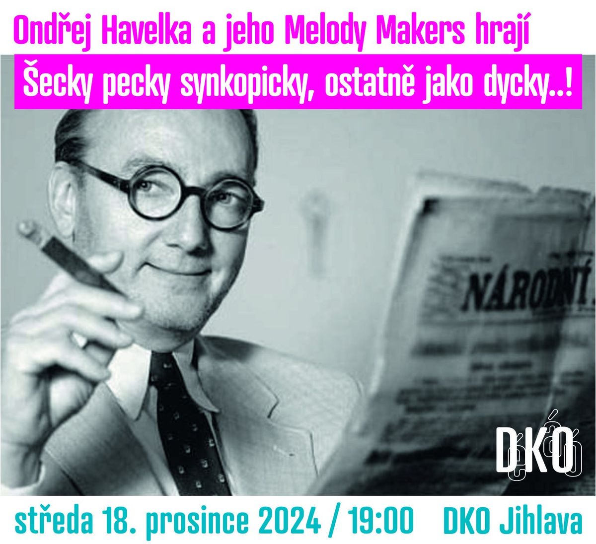 OND\u0158EJ HAVELKA A JEHO MELODY MAKERS - \u0160ecky, pecky synkopicky, ostatn\u011b jako dycky