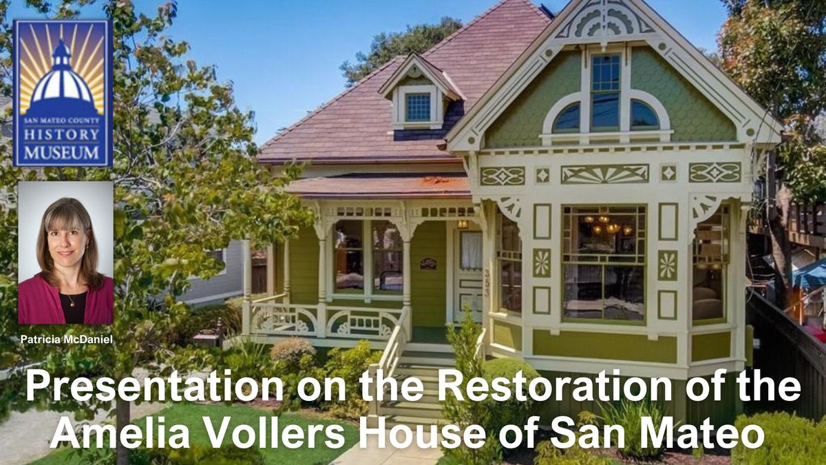 Presentation on the Restoration of the Amelia Vollers House of San Mateo 