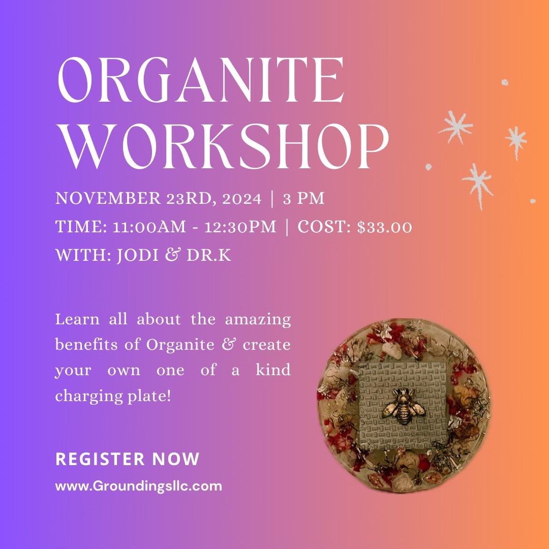 Organite Workshop 