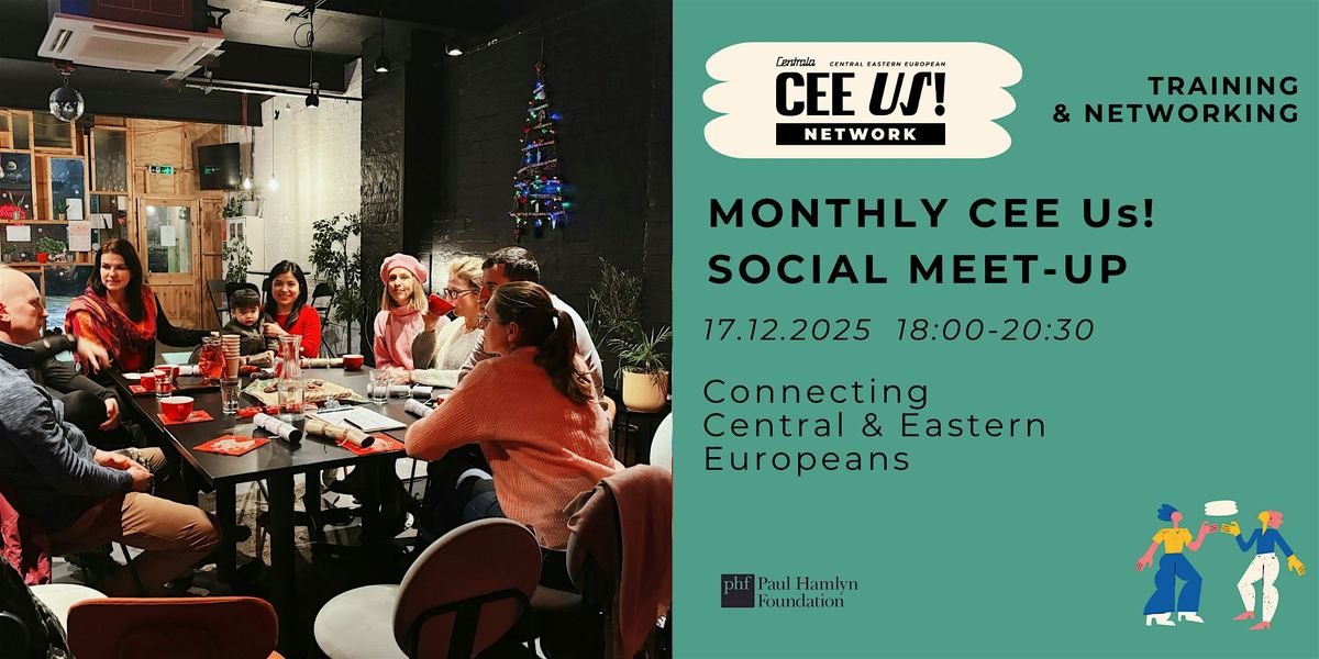 Monthly Cee Us! Network Social Meet-Up for Central and Eastern Europeans
