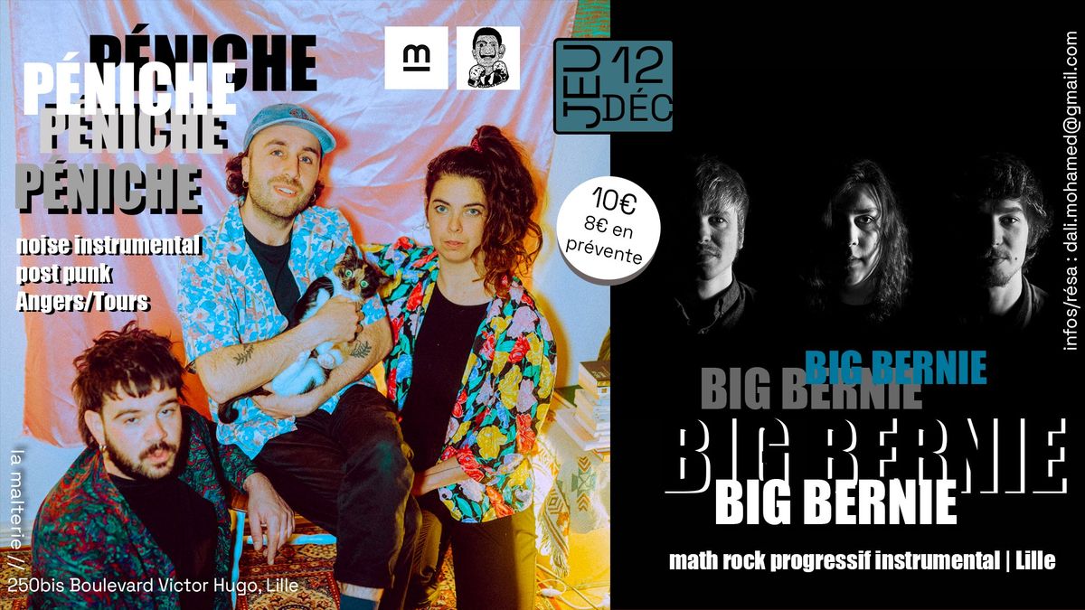 P\u00c9NICHE (noise, post-punk) \u2022 BIG BERNIE (math rock) @ la malterie, Lille [MD]