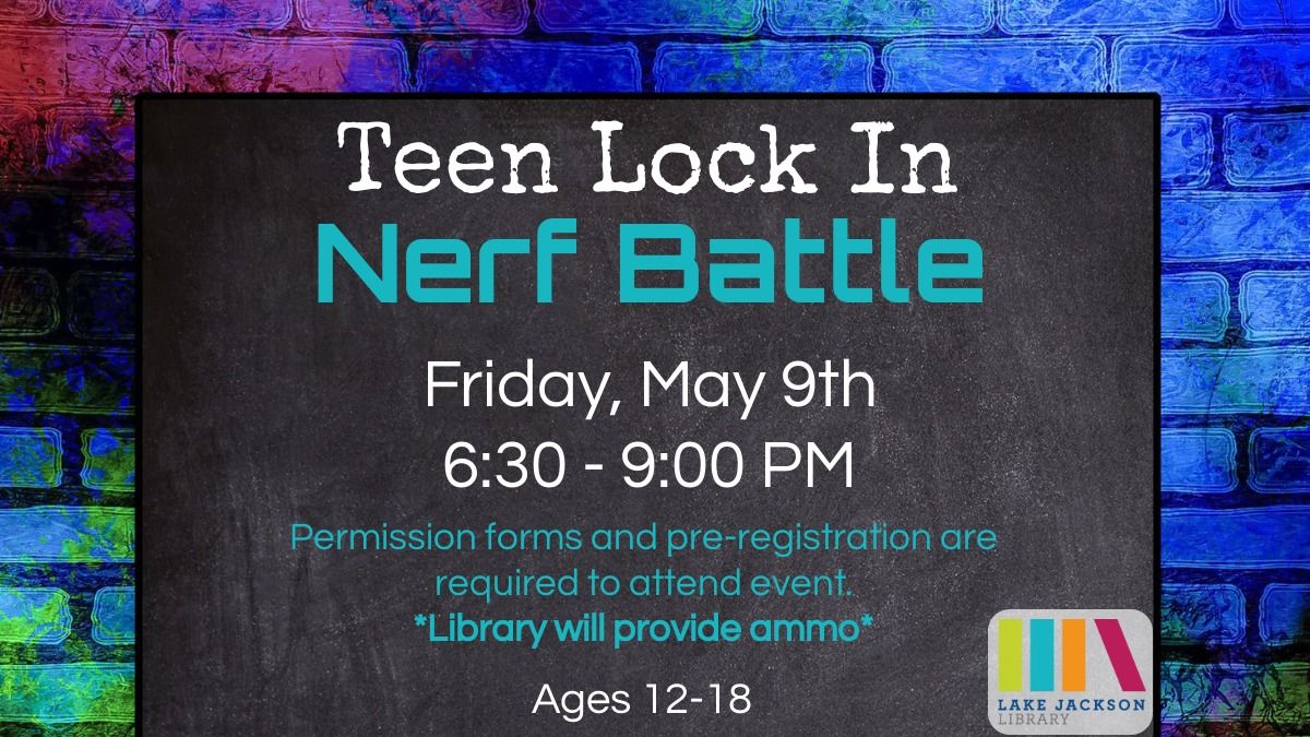 Teen Lock-In: Nerf Battle