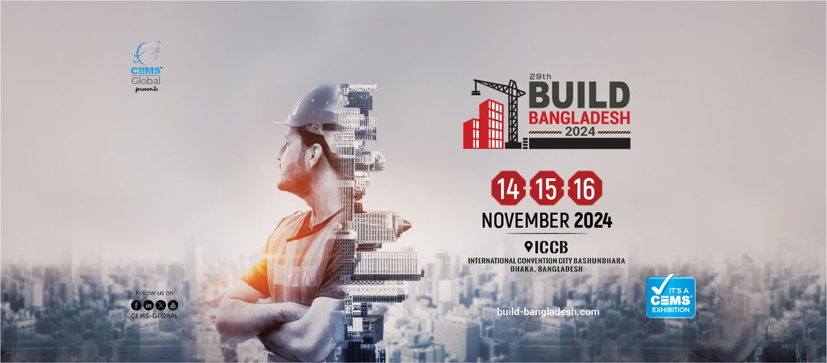 29th Build Bangladesh International Expo 2024