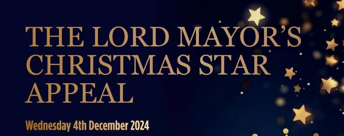 The Lord Mayor's Christmas Star Appeal 2024 - 25