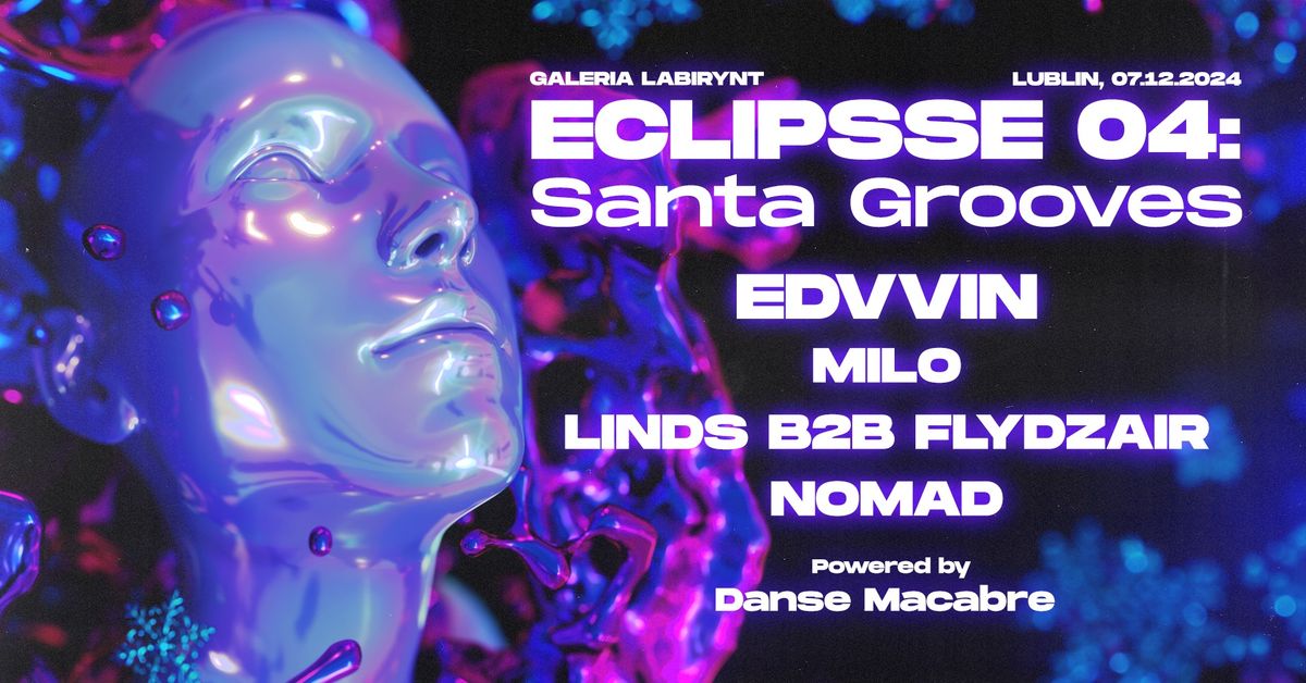 ECLIPSSE 04: Santa Grooves | Edvvin