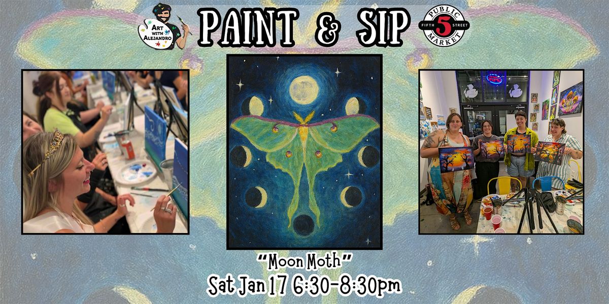 Paint & Sip at 5th St Alley \u201cMoon Moth\u201d