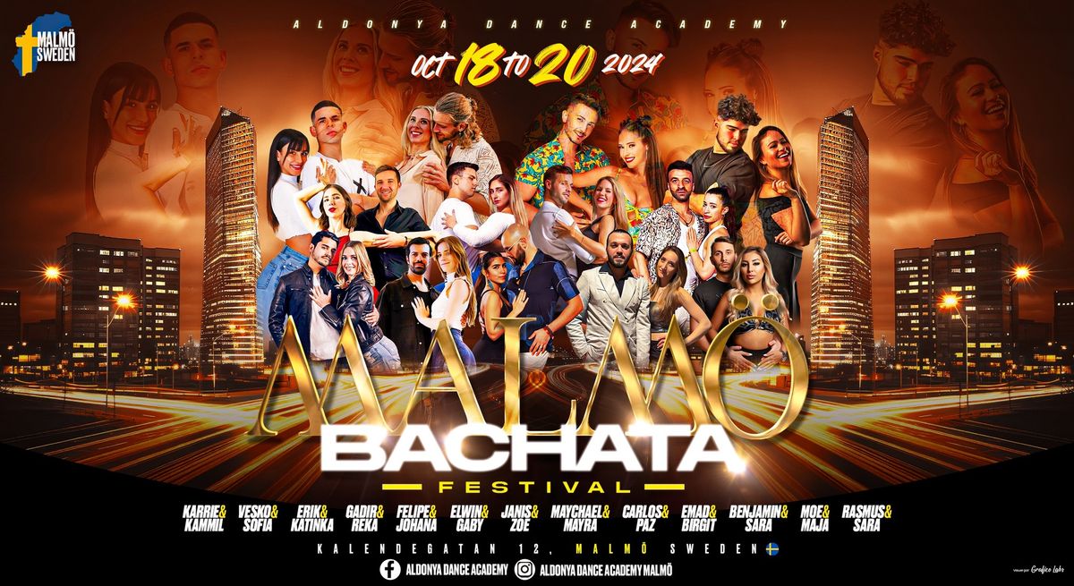 \u2605The Biggest bachata festival in Scandinavia \u2022 Malm\u00f6 Bachata Festival \u2022 Sweden \u2022 18-20 Oct 2024\u2605