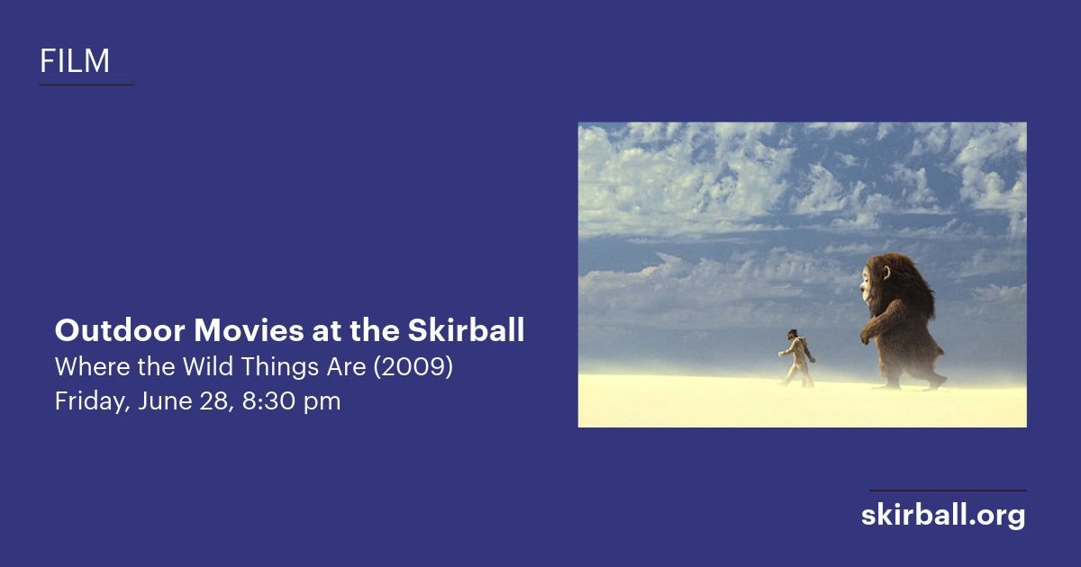Outdoor Movies at the Skirball: Where the Wild Things Are (2009)
