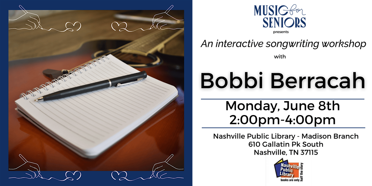 Music for Seniors Songwriting Workshop with Bobbi Berracah