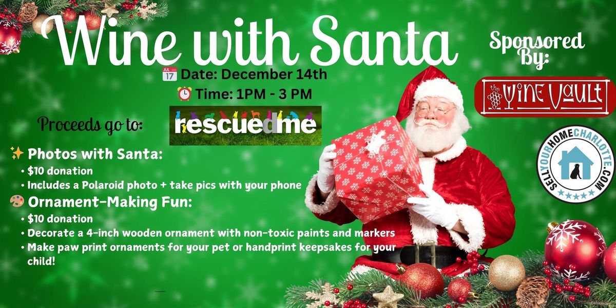 ?? Wine with Santa! A Holiday Fundraiser for RescuedMe??