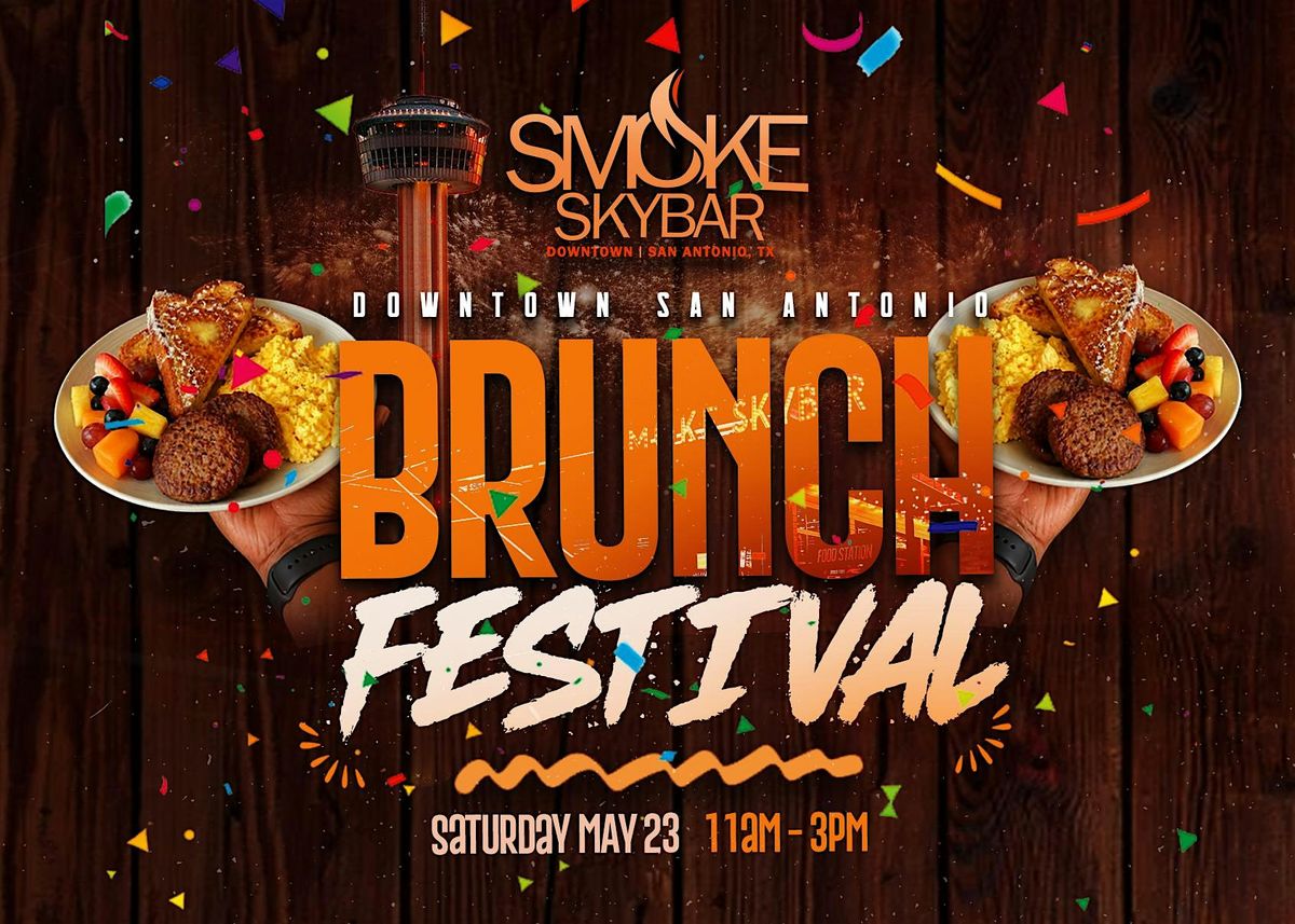 Downtown Brunch Festival Host By: Smoke Skybar