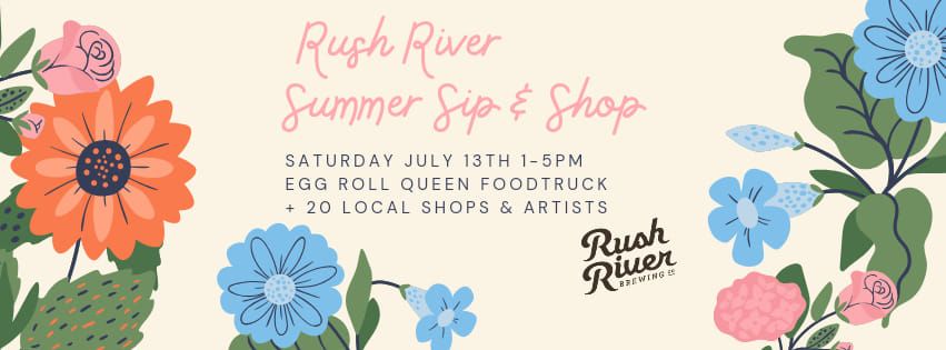 Summer Sip & Shop @ Rush River!